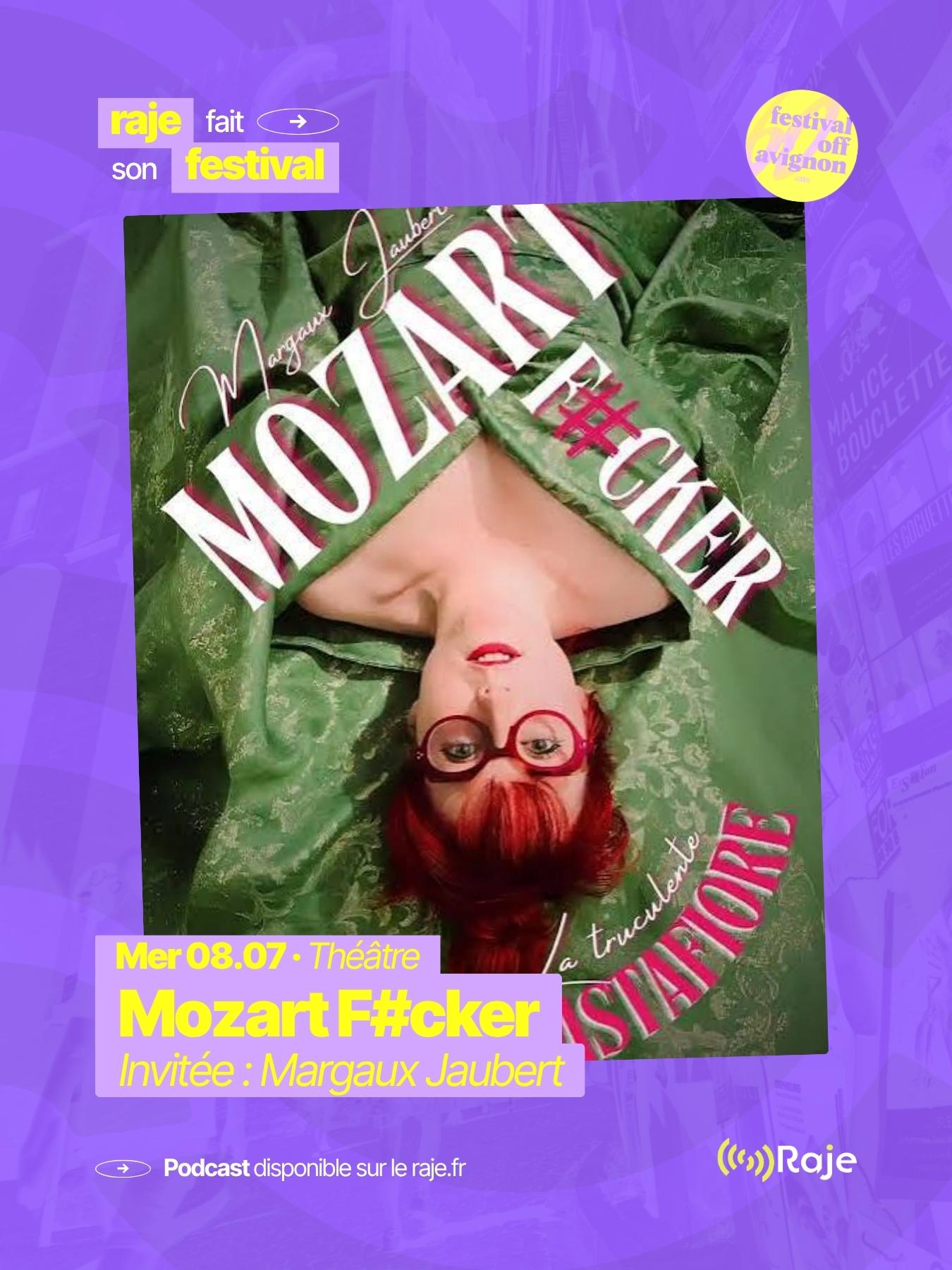 RAJE fait son festival - « Mozart FucKer » - 08.07.2026